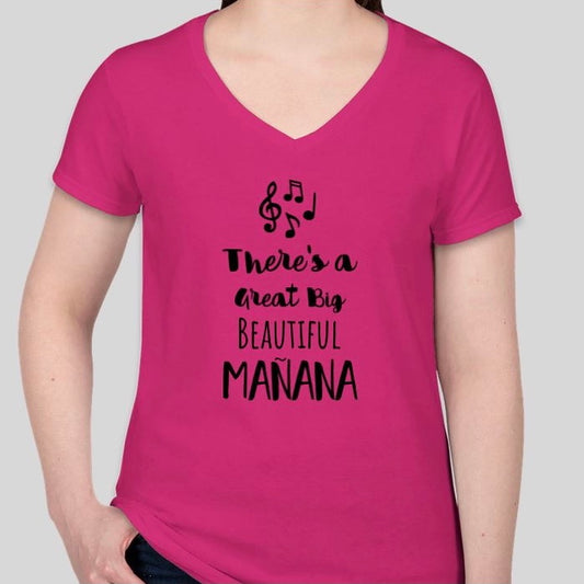 There’s a Great Big Beautiful Mañana Women T-Shirt